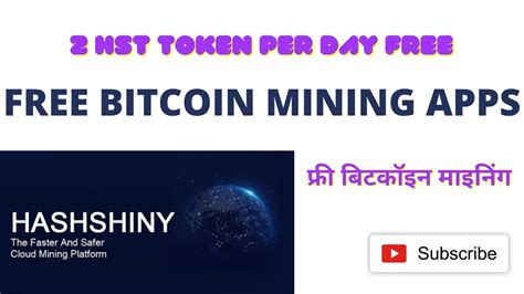 Free Btc Mining App Get Token Per Day Of Hashshiny Start Btc