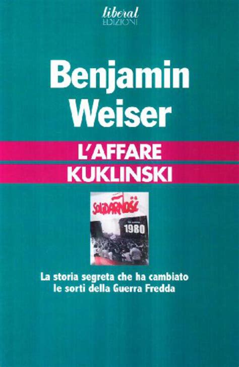 L Affare Kuklinski La Storia Segreta Che Ha Cambiato Le Sorti Della