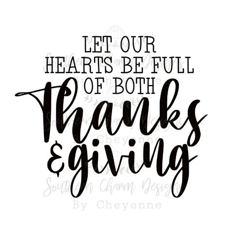 Thanksgiving Let Our Hearts Be Full Of Both Thanks And Giving Png