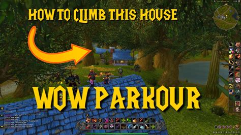 How To Climb The Third Building In Goldshire Parkour In Moon Guard World Of Warcraft Youtube