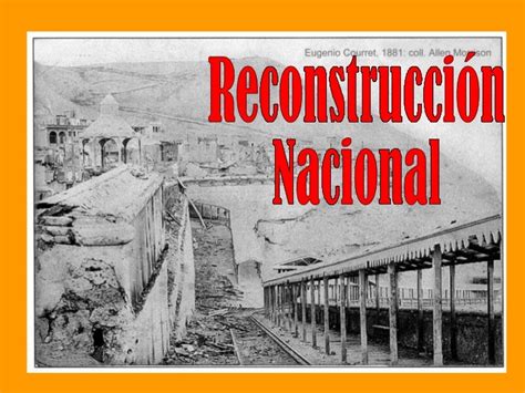 RECONSTRUCCION NACIONAL History Quizizz