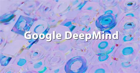 Google DeepMind: Bringing Together Google Research Brain Team and DeepMind