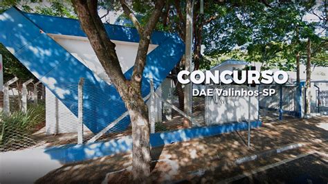 Concurso Departamento De Gua Daev De Valinhos Sp Sai Edital