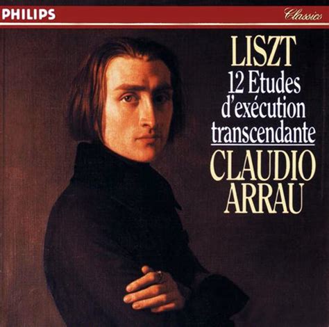 Franz Liszt Claudio Arrau 12 Etudes D exécution Transcendante CD