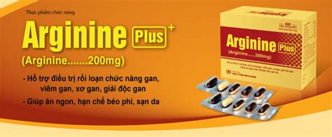 Arginine Plus Ph Ng V H Tr I U Tr C C B Nh V Gan M N T Nh