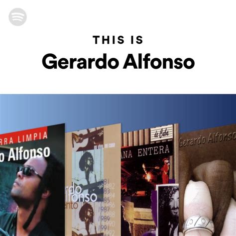 This Is Gerardo Alfonso Playlist By Spotify Spotify