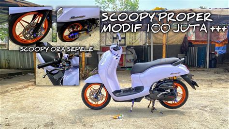 Scoopy Proper Modif Juta Lebih Scoopy Proper Youtube