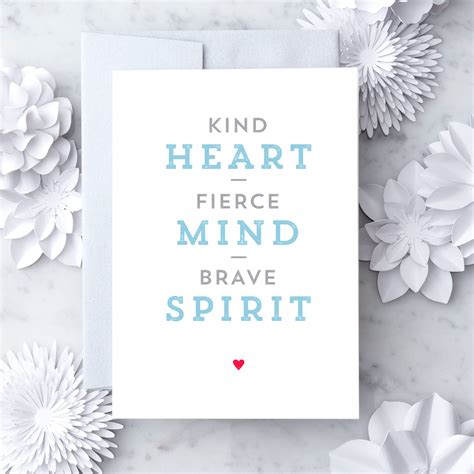 "Kind Heart. Fierce Mind. Brave Spirit." - Design With Heart Studio