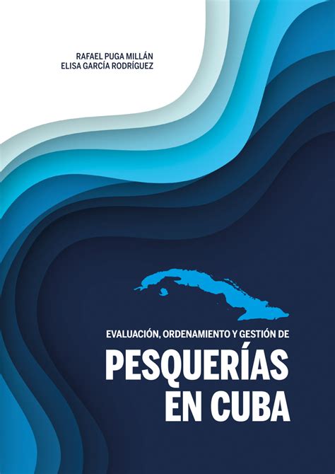 Pdf Evaluaci N Ordenamiento Y Gesti N De Pesquer As En Cuba