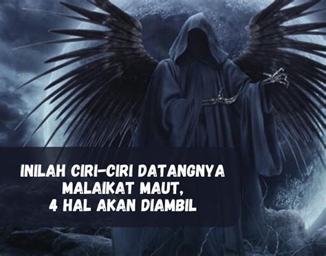 Astagfirullah! Ini Ciri-ciri Datangnya Malaikat Maut, 4 Hal Akan Diambil