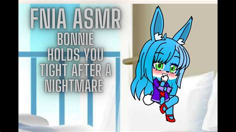 Fnia Asmr Bonnie Holds You Tight After A Nightmare Youtube