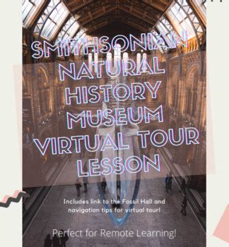 Smithsonian Natural History Museum Virtual Tour Lesson by Morgan Robinson