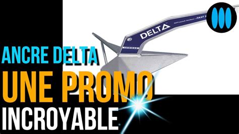 ANCRE DELTA Ses Gros Avantages Et Une Promo Incroyable YouTube