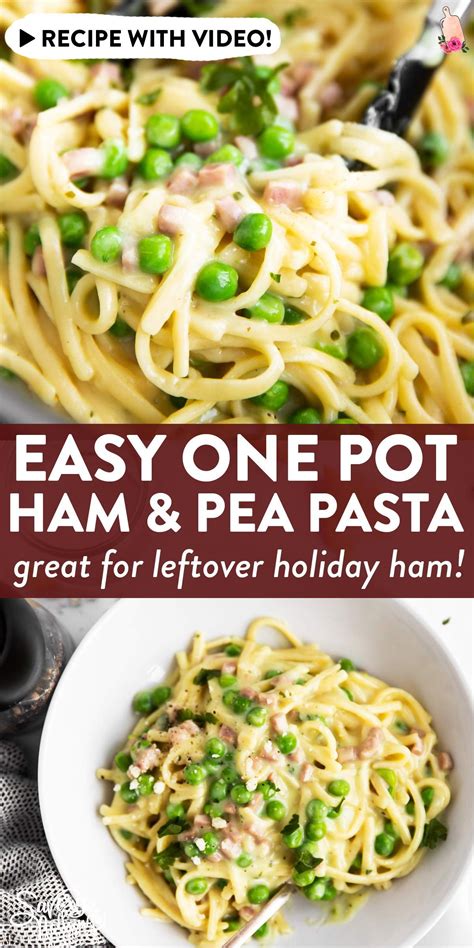 One Pot Ham And Pea Pasta Recipe With Step Video Easy Pasta Recipes