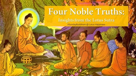 Four Noble Truths: Insights from the Lotus Sutra - Lotus Happiness