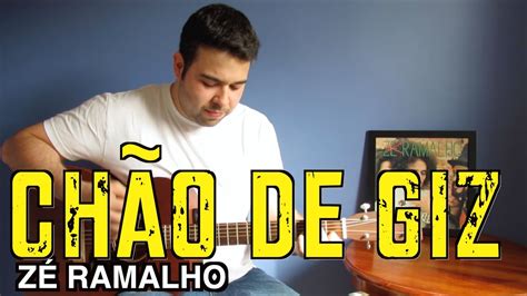 ChÃo De Giz ZÉ Ramalho ViolÃo E Voz Cover By FlÁvio Primo Cifra E