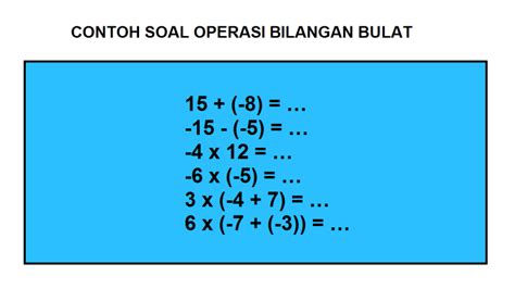 Contoh Soal Operasi Bilangan Bulat Dan Jawabannya Cilacap Klik