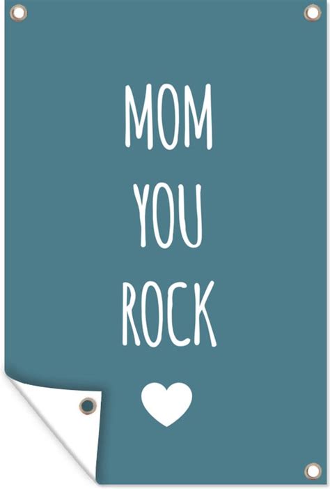 Tuinposter Tuindoek Tuinposters Buiten Quotes Mom You Rock