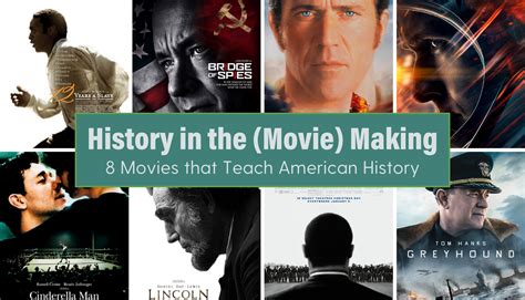 History in the (Movie) Making – Eight Movies that Are Based in American ...