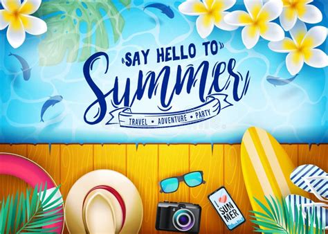 Say Hello To Summer Travel, Adventure, Party Message in Summer Vacation ...