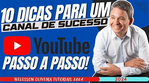 10 Passos Para O Sucesso No Youtube Veja Essas Dez Dicas De Como Ter