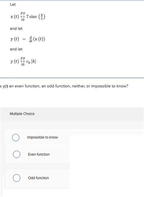 Solved Let X T 10FS7sinc 5k And Let Y T Dtd X T And Let Chegg