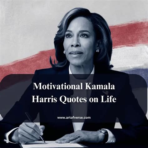 Powerful Kamala Harris quotes on leadership - Art Of Verse