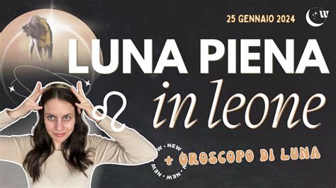 Luna Piena In Leone Del Gennaio Sovranit E Passioni