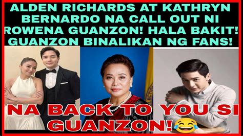 ALDEN RICHARDS KATHRYN BERNARDO BAKIT NACALL OUT NI ATTY ROWENA GUANZON