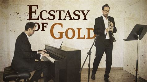 The Ecstasy Of Gold Piano Clarinet Cover The Good The Bad And The