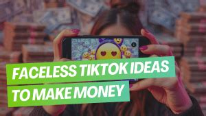 10 Creative TikTok Ideas To Make Money WITHOUT Showing Your Face 2024