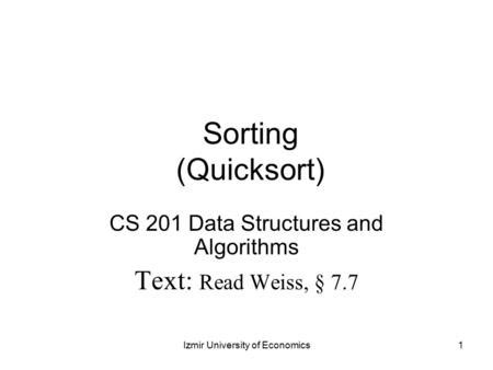 1 Chapter 7 Sorting Insertion Sort Shellsort CE 221 Data Structures