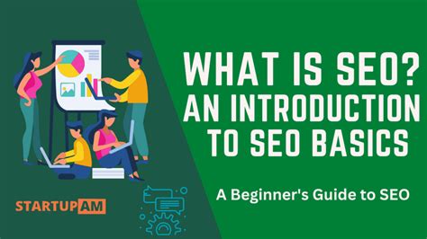 What Is SEO The Basics A Guide For Beginners StartUpAm