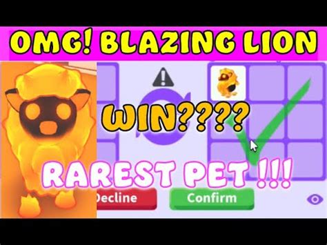 Oh My Watch Me Trade For A Blazing Lion Chance Pet