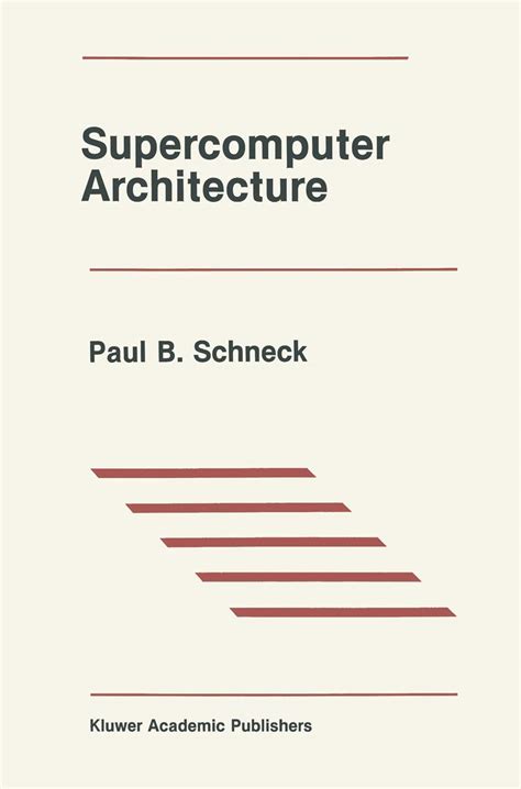 Supercomputer Architecture (The Springer International Series in ...