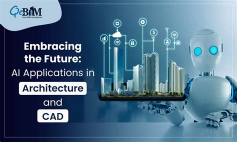 Embracing the Future: AI Applications in Architecture and CAD