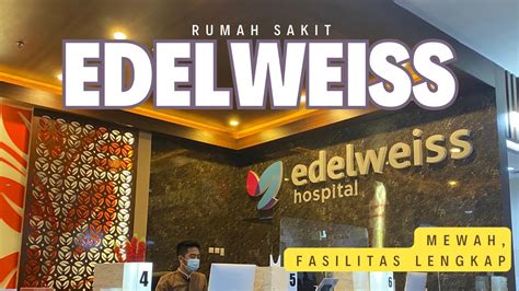 Rumah Sakit Edelweiss Bandung Poliklinik Eksekutif Bagus Mewah