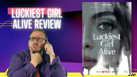 Luckiest Girl Alive Review Youtube