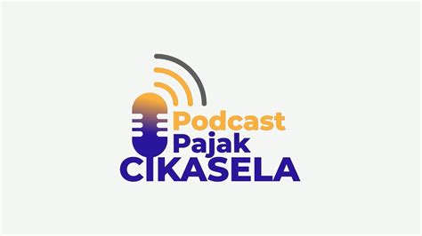 Podcast Pajak Cikasela Episode Youtube