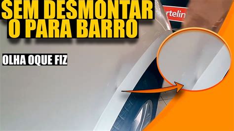 Como Fazer Um Amassado No Paralama Sem Desmontar O Parabarro Eder