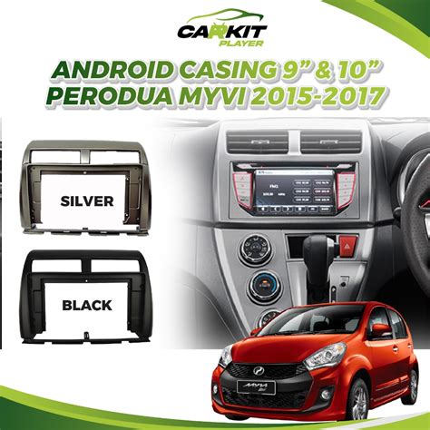 Carkit Android Player Casing Perodua Myvi Icon Black