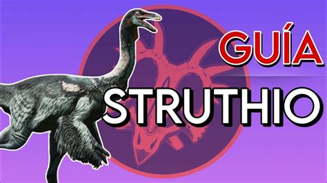 Guia Struthiomimus Path Of Titans Como Jugar Con Struthiomimus