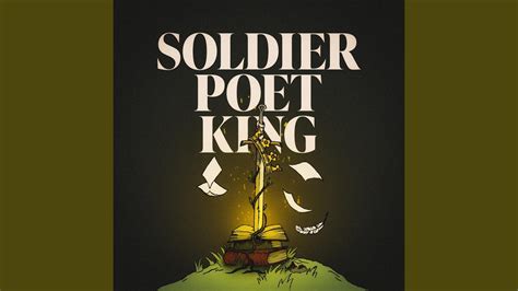 Soldier Poet King Youtube