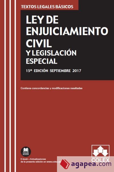 LEY DE ENJUICIAMIENTO CIVIL Y LEGISLACION ESPECIAL EDITORIAL COLEX S