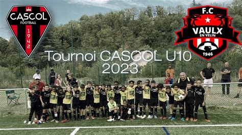 Tounroi CASCOL U10 2023 Quart De Finale CASCOL Vs Fc Vaulx YouTube