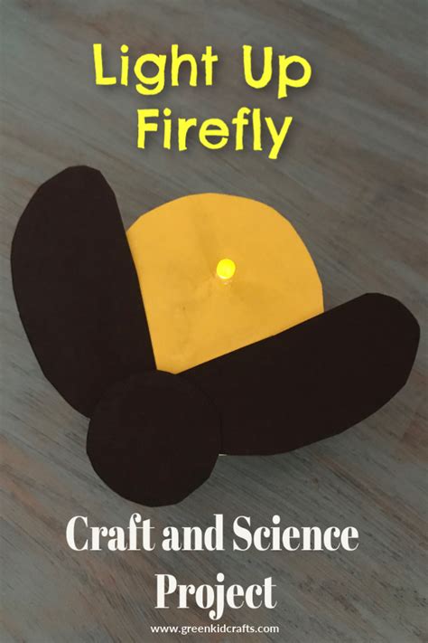 Fun Light Up Firefly Craft Exploring Electricity Green Kid Crafts