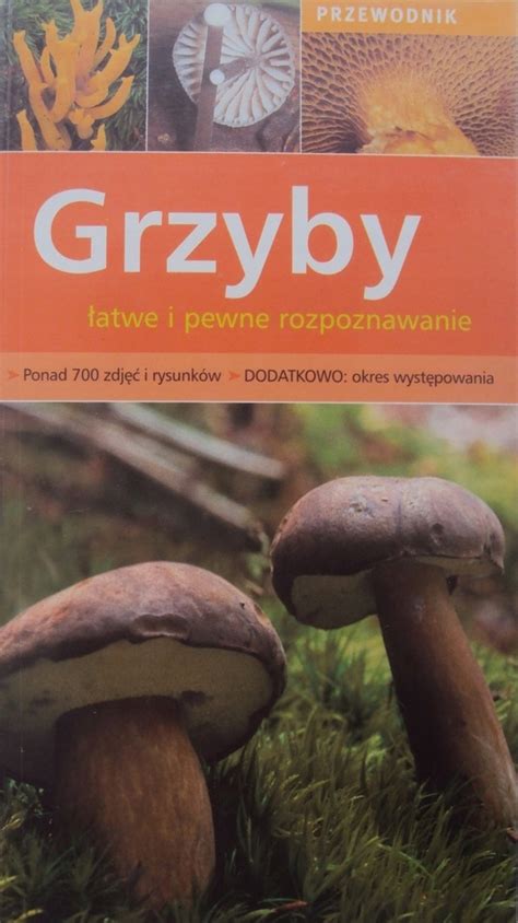 Kieszonkowy Atlas Grzyby Atwe Rozpoznawanie Ksi Ka