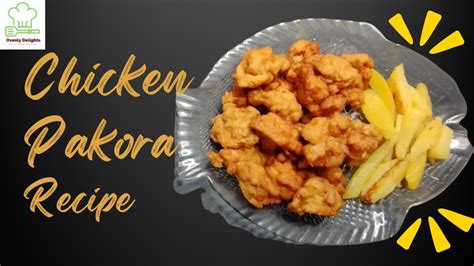 Chicken Pakora Recipe How To Make Chicken Pakora At Home Youtube