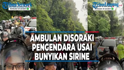 AMBULANS INI DISORAKI PENGENDARA USAI BUNYIKAN SIRINE DI TENGAH