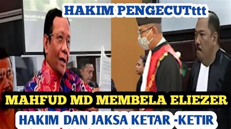 MAHFUD MD MEMBELA ELIEZER HAKIM KETAR KETIR YouTube